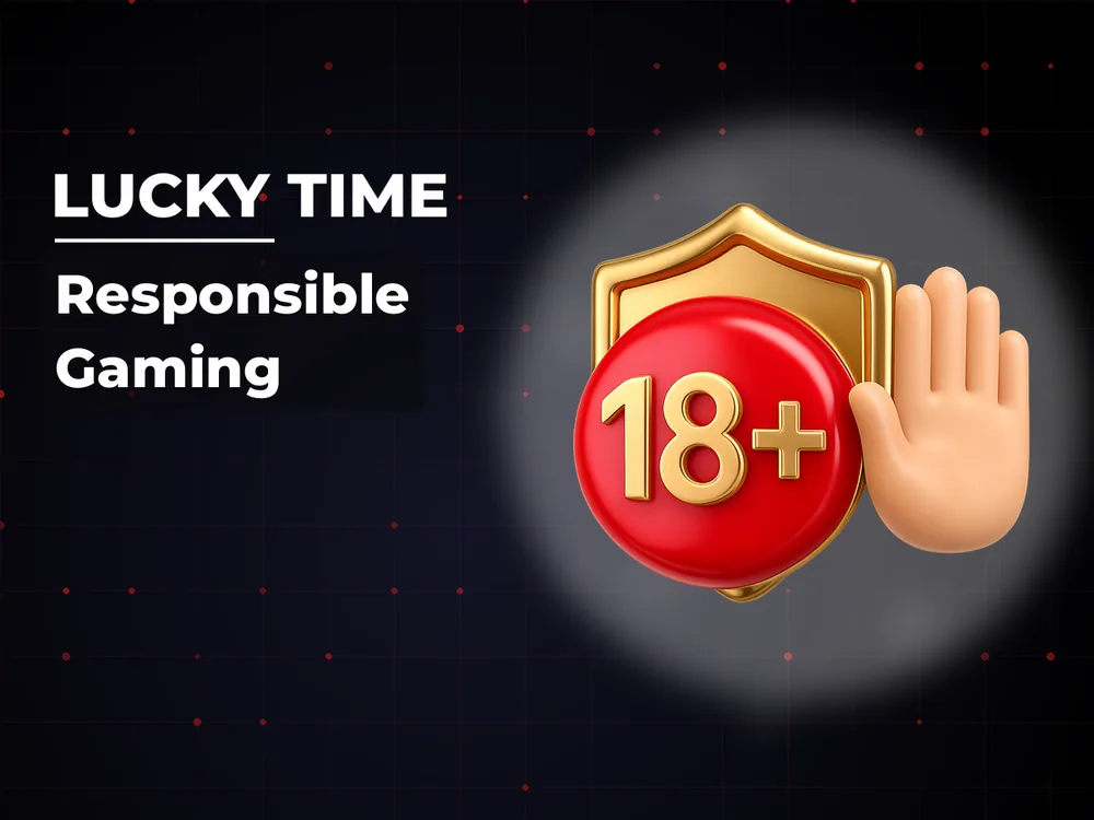 Lucky Time - Responsible Gaming